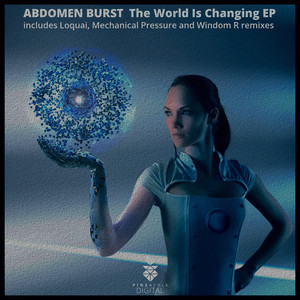 The World Is Changing (Mechanical Pressure Remix)