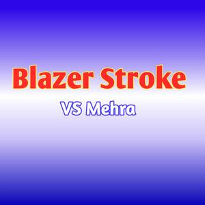 Blazer Stroke
