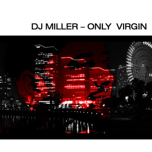 Only Virgin (P-Rex & Frost Galaghan Remix Long)
