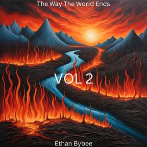 The Way The World Ends, Vol. 2 (Explicit)