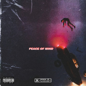 PEACE OF MIND (Explicit)