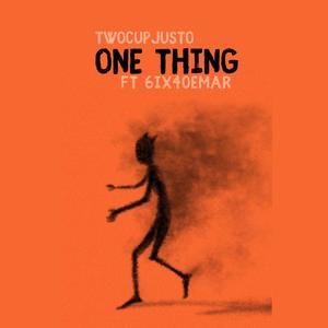 One Thing (feat. 6ix4oemar) (Explicit)