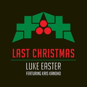 Last Christmas (feat. Kris Kanoho)