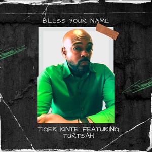 Bless Your Name (YHWH) (feat. Turtsah)