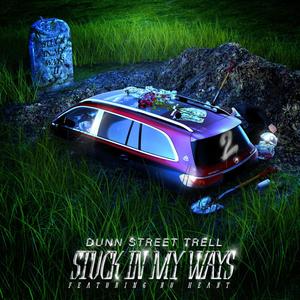 Stuck In My Ways 2 (Explicit)