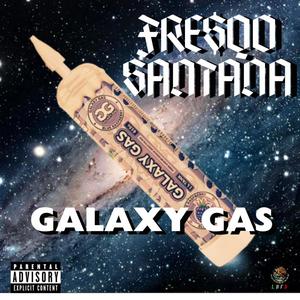 Galaxy Gas (Explicit)