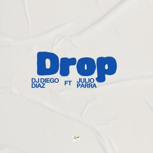 Drop (feat. Julio Parra)