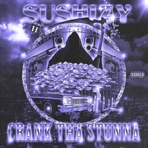 CrankThaStunna (Explicit)