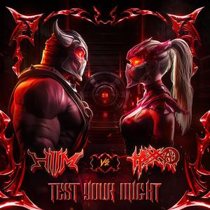 TEST YOUR MIGHT