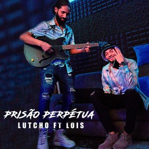 Prisão Perpétua (feat. Lois)