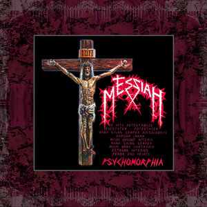 MESSIAH - Psychomorphia