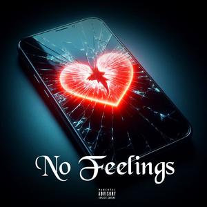 No Feelings (Explicit)