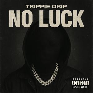 No Luck (Explicit)