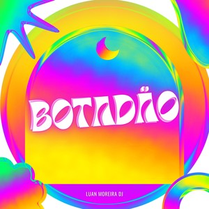 Botadão (Explicit)