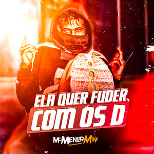 Ela quer fuder com os D (Explicit)