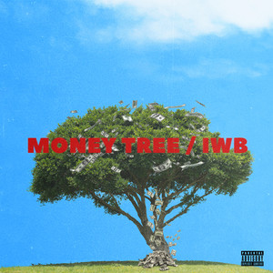 MONEY TREE/IWB (Explicit)