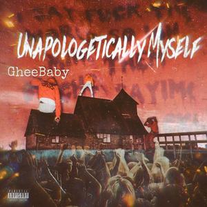 UNAPOLOGETICALLY MYSELF (Explicit)