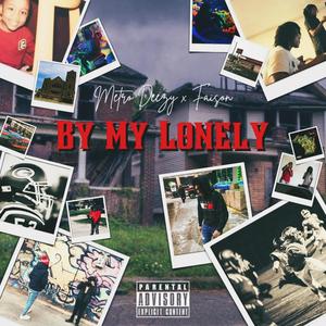 By My Lonely (Explicit)