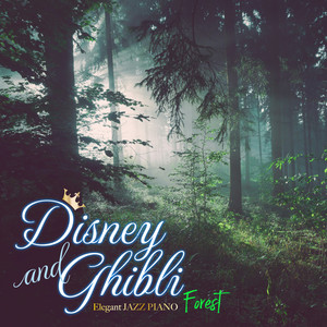 Disney & Ghibli Elegant Forest Jazz Piano