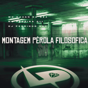 Montagem Pérola Filosofica (Explicit)