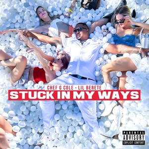 Stuck in My Ways (Explicit)