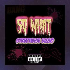 SO WHAT (Explicit)