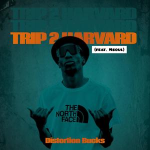 Trip 2 Harvard (feat. MsouL)