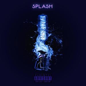Splash (Explicit)