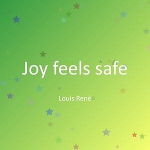 Joy feels safe