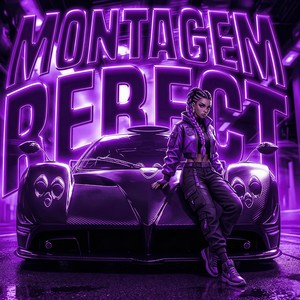 Montagem Perfect (Super Slowed)