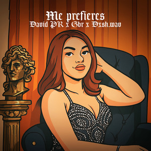 Me prefieres (Explicit)