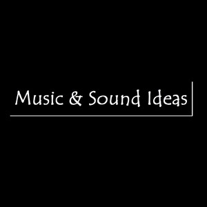 Music & Sound Ideas