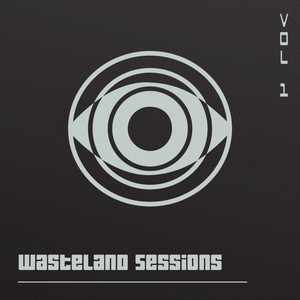 Wasteland Sessions Vol. 1 (Explicit)