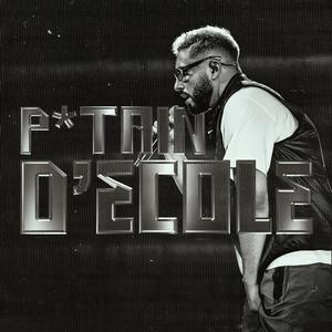 P*tain d'école (Explicit)