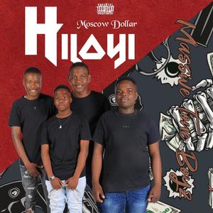 Hiloyi (feat. Moscow Dolllar) (Radio Edit) [Explicit]