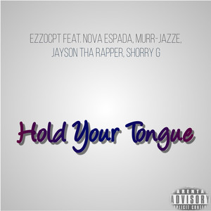 Hold Your Tongue (Explicit)