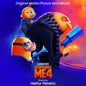 Despicable Me 4 (Original Motion Picture Soundtrack) (神偷奶爸4 电影原声带)