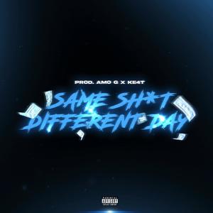 Same **** Different Day (Explicit)