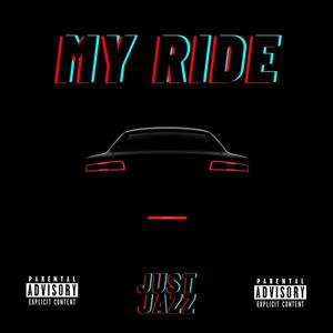 My ride (Explicit)