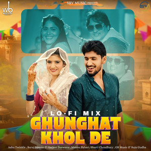 Ghunghat Khol De (feat. Bharti Choudhary & Mannu Pahari) (Lo-Fi Mix)