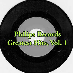 Philips Records Greatest Hits, Vol. 1