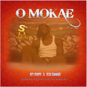 O mokae (feat. Djy Shops & Slik Summer)