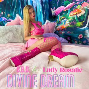 DIVINE DREAM (feat. Lady Rosalie) (rmx)