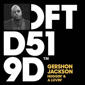 Huggin' & A Luvin' (Mike Dunn Luvz Huggin' U ReMixX)
