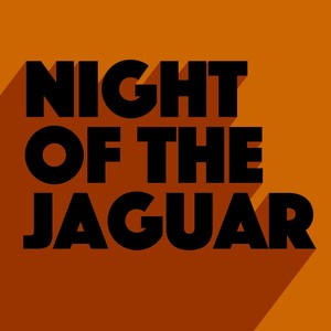 Night Of The Jaguar (Original Mix)