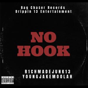 No Hook (feat. R1chMadeJunk13) [Explicit]