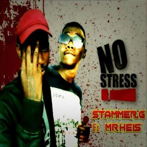 No Stress (feat. Mr Heis) (Explicit)