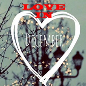 Love in December