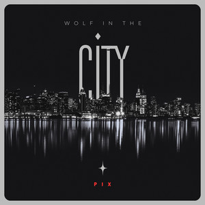 Wolf in the City (Explicit)