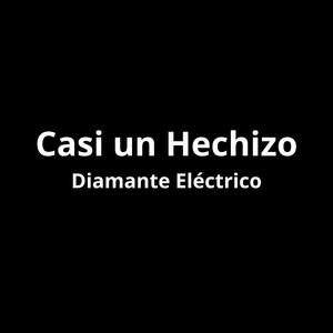 Casi un Hechizo